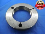 1/8 16 Un 2A Special Before Plate Thread Ring Gage 3.125 Go Only = 3.0776 B/p. Fixed Price $249.99.