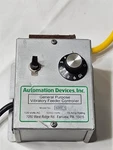 Automation Devices 6000.1 Vibratory Feeder Controller, 120VAC, 15 Amp Rating. Fixed Price $84.99.