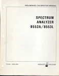 Original Hp Spectrum Analyzer 8552A/8553L Preliminary Calibration Manual. Fixed Price $10.00.