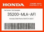Honda Genuine Switch Assy. 35200-MLA-AF1. Fixed Price $234.38.